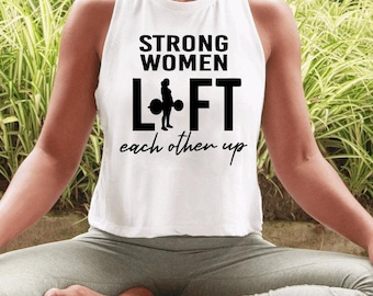 Canotta corta da donna Strong Women Lift Other Up