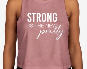 Canotta corta da donna Strong Is The New Pretty