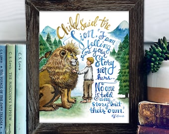 Aslan quote PRINT, Chronicles of Narnia, Narnia print, cs lewis, watercolor print, literary quote, inspirational wall art, nursery wall art