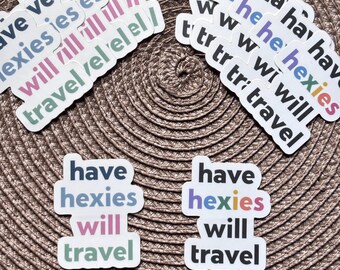 Have Hexies Will Travel Sticker,  EPP Quilting Sticker, Perfect For Quilters, Two Colors