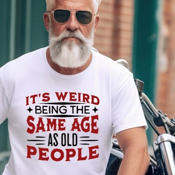 Funny SVG "It's Weird Being The Same Age As Old People" Retirement Gag Gift Koozie T-Shirt Vector Clipart Cricut Cut File Digital Download