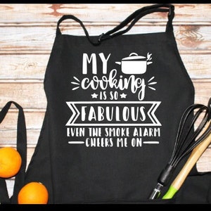 SVG &quot;My Cooking is so Fabulous Even the Smoke Alarm Cheers me on&quot; Apron Funny BBQ Grilling Saying pdf svg jpg png Shirt Mug Digital Download