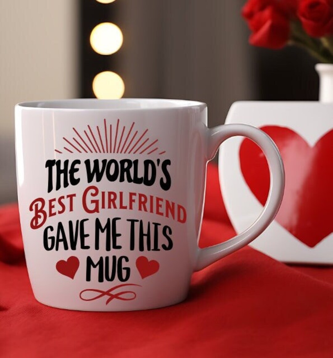 Funny Comical Sarcastic Valentine SVG - "the World's Best Girlfriend ...