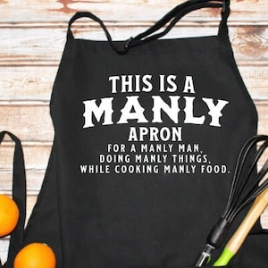 SVG &quot;This is a Manly Apron for a Manly Man doing Manly Things While Cooking Manly Food&quot; Funny BBQ Grilling pdf jpg png Digital Download
