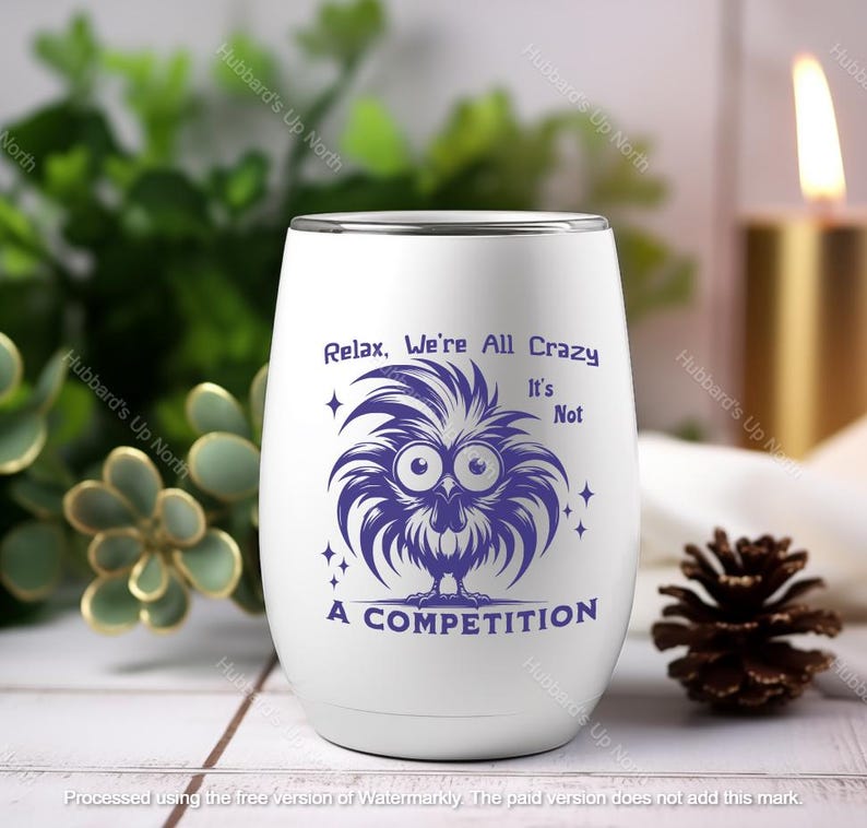 Tazza bianca con scritta Relax We All Crazy It's Not A Competition, in porcellana, per caffè, tè, latte, 311,8 g