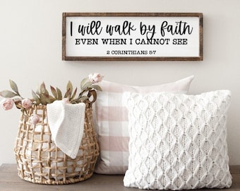 Walk By Faith Scripture Sign, 2 Corinthians 5:7, Christian Gift