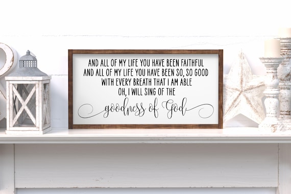 Goodness Of God Wood Sign