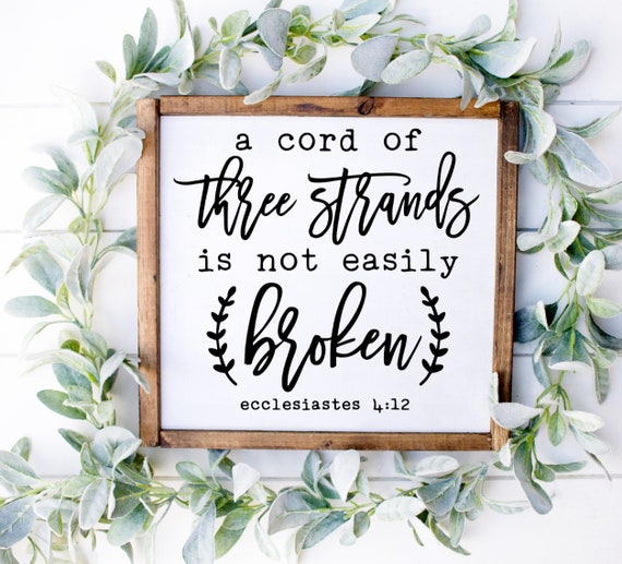 A Cord Of Three Strands Is Not Easily Broken Ecclesiastes 4:12 Sign, Christian Gifts, Scripture Sign