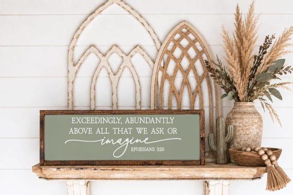 Exceedingly Abundantly Above All That We Ask Or Imagine Ephesians 3:20 Sign, Christian Gifts, Scripture Sign