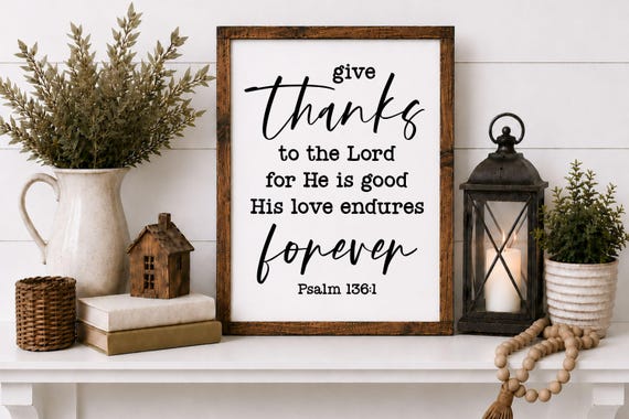 Give Thanks Wood Sign – Psalm 136:1 Scripture Wall Art
