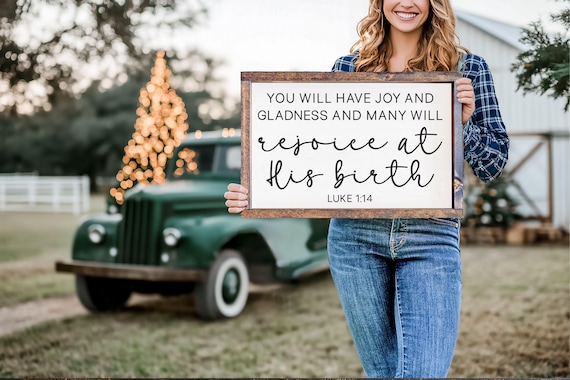 You Will Have Joy And Gladness And Many Will Rejoice At His Birth Luke 1:14 Wood Christmas Sign