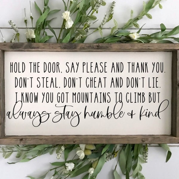 Letrero de madera "Mantente siempre humilde y amable"