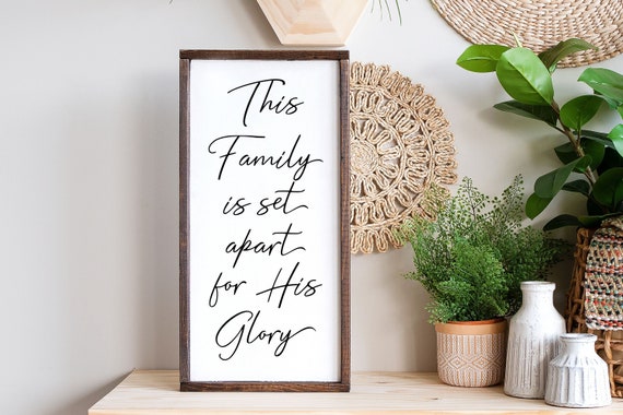 This Family Is Set Apart For His Glory Sign, Christian Gifts, Scripture Sign