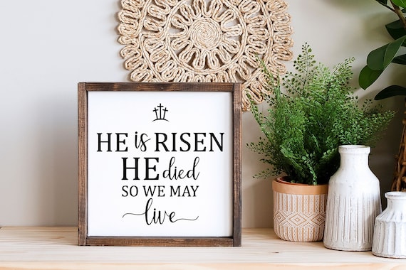 He Is Risen Wood Sign