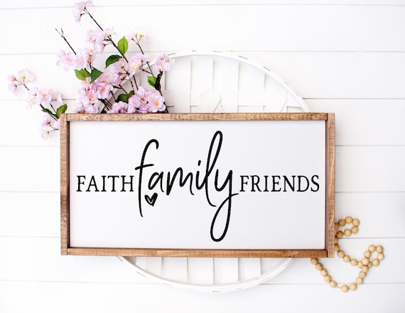 Faith Family Friends Wood Sign