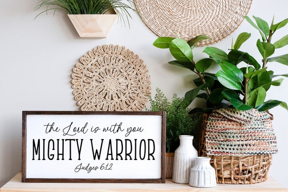 The Lord Is With You Mighty Warrior, Judges 6:12 Sign, Christian Gifts, Scripture Sign