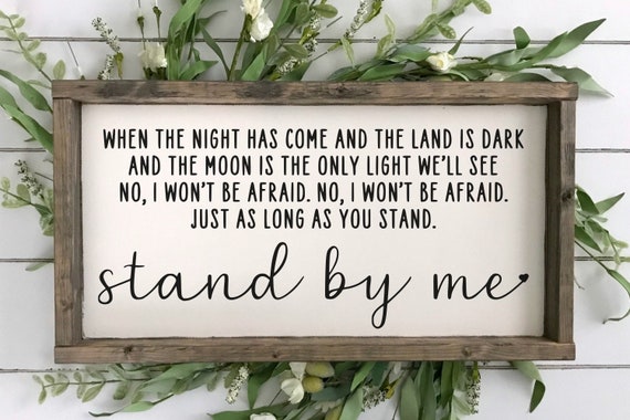 Stand By Me Wood Sign