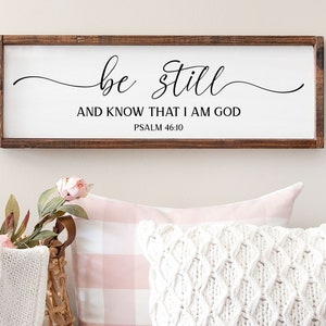 Be Still And Know That I Am God Psalm 46:10 Sign, Christian Gifts, Scripture Sign