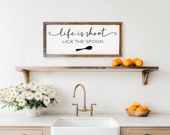 Life Is Short Lick The Spoon Wood Sign