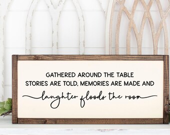 Gathered Around The Table Wood Sign