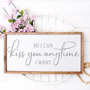 Plaque Murale Ronde En Métal « So I Can Kiss You Anytime I Want » Avec