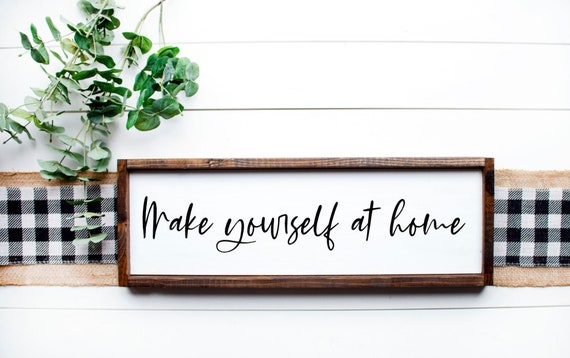 Make Yourself At Home Sign, Farmhouse Decor, Farmhouse Style Sign