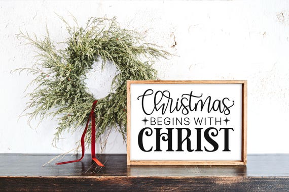 Christmas Begins With Christ Wood Christmas Sign