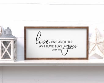 Love One Another As I Have Loved You John 15:12 Sign, Christian Gifts, Scripture Sign