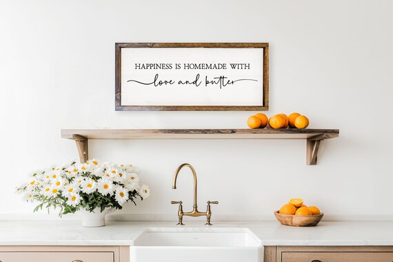 Happiness Is Homemade With Love And Butter Wood Sign