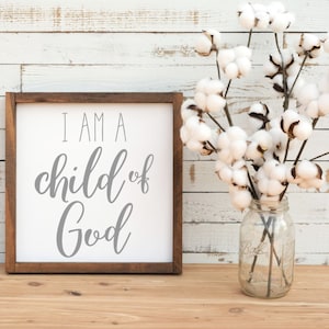 I Am A Child Of God Sign, Christian Gifts, Scripture Sign