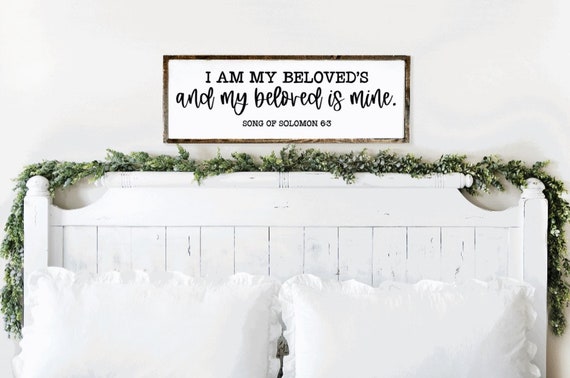 I Am My Beloved's And My Beloved Is Mine Song Of Solomon 6:3 Sign, Christian Gifts, Scripture Sign