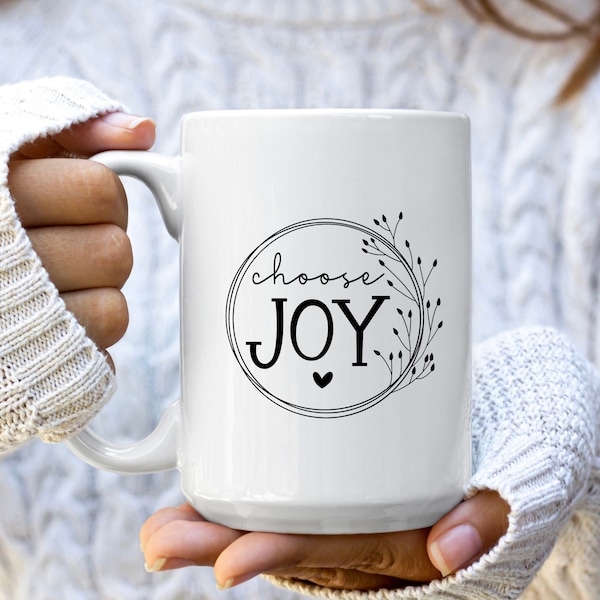 Choose Joy Coffee Mug