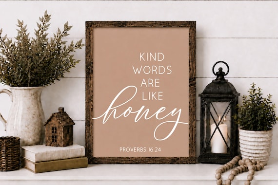 Proverbs 16:24 Wood Sign, Scripture Wall Art, Kind Words Are Like Honey