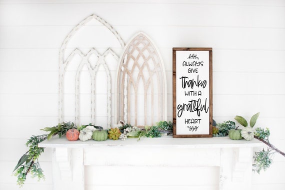 Always Give Thanks With A Grateful Heart Sign