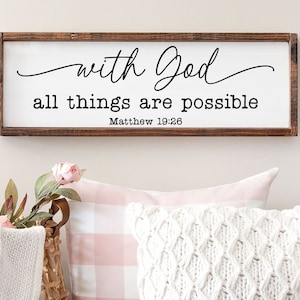 With God All Things Are Possible Matthew 19:26 Sign, Christian Gifts, Scripture Sign