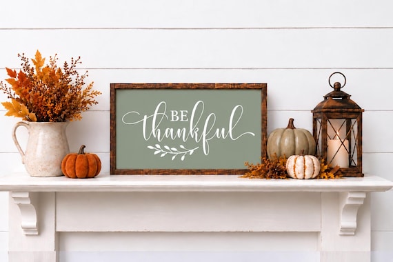 Be Thankful Wood Sign