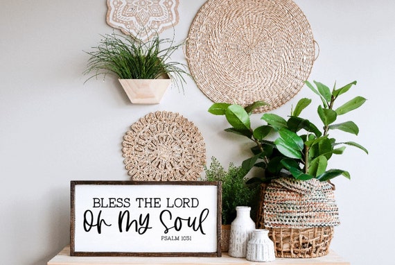 Bless The Lord Oh My Soul Psalm 103:1 Sign, Christian Gifts, Scripture Sign