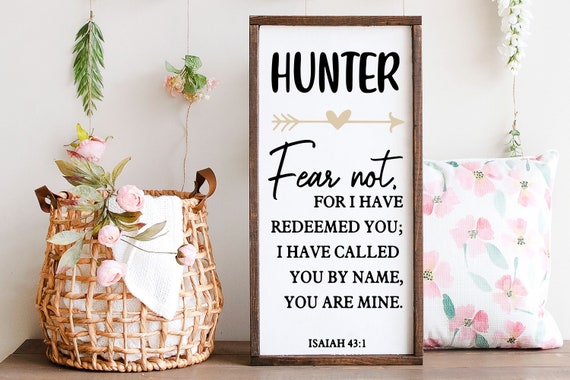 Fear Not For I Have Redeemed You  Isaiah 43:10 Wood Sign