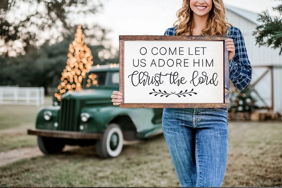Oh Come Let Us Adore Him Christ The Lord Wood Christmas Sign