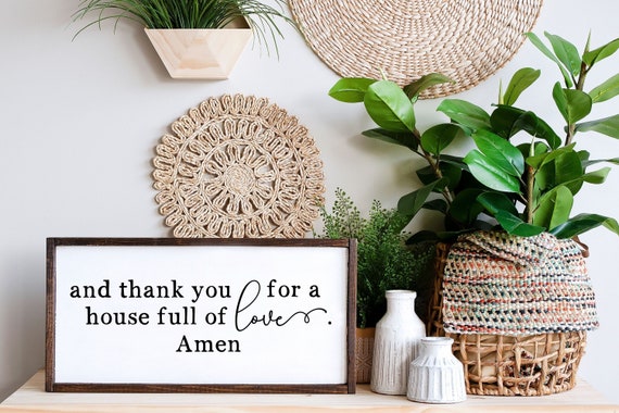 And Thank You For A House Full Of Love Amen Sign, Christian Gifts, Scripture Sign