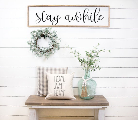 Stay Awhile Wood Sign