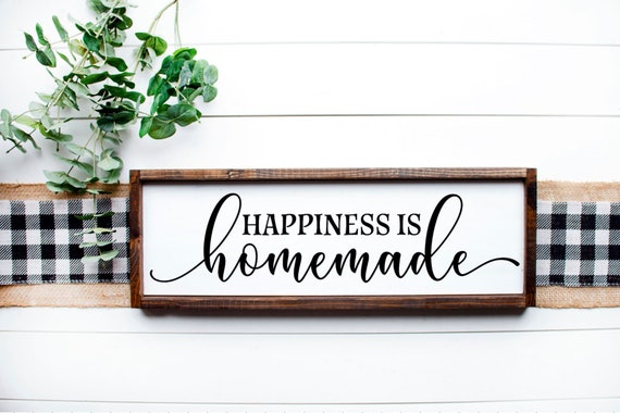 Happiness is Homemade Wood Sign