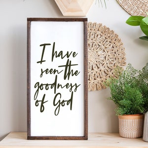 Goodness Of God Wood Sign