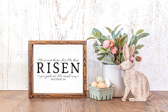 He Is Not Here For He Has Risen Easter Sign, Matthew 28:6