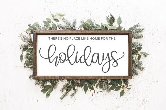 There’s No Place Like Home For The Holidays Wood Christmas Sign