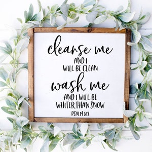 Cleanse Me Wood Sign