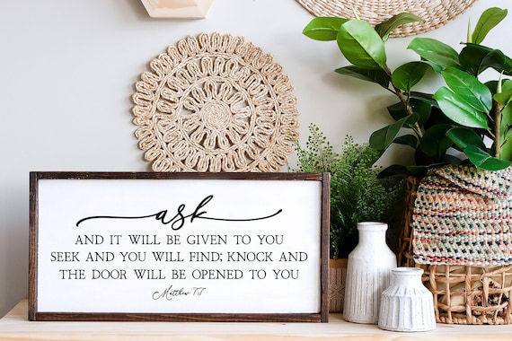 Ask And It Will Be Given To You, Seek And You Will Find, Matthew 7:7 Sign, Christian Gifts, Scripture Sign