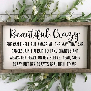 Beautiful Crazy Lyrics Luke Combs Wooden Framed Sign