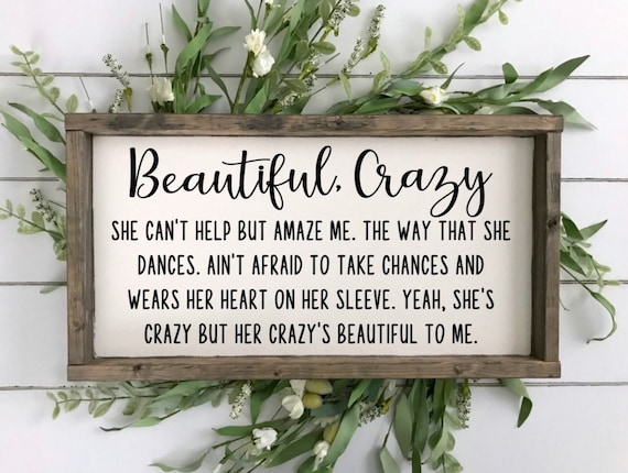 Beautiful Crazy Wood Sign