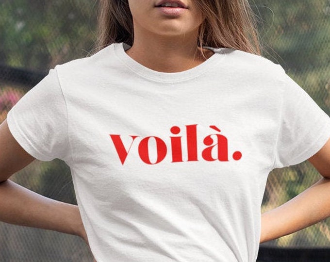 Voilà Shirt Statement Shirt French shirt voilà Tee Unisex Etsy.de